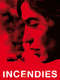 Incendies