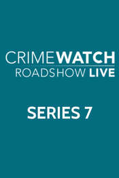 Crimewatch Roadshow Series 7