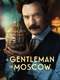 A Gentleman in Moscow