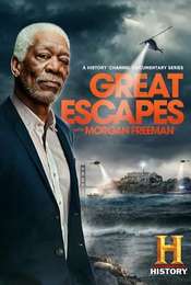 History's Greatest Escapes with Morgan Freeman Season 1