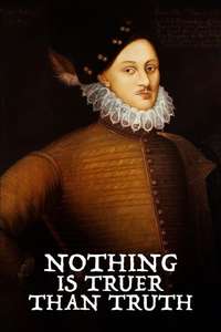 Nothing Is Truer than Truth - Poster