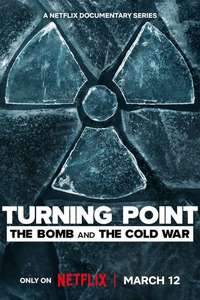 Turning Point: The Bomb and the Cold War - Posters