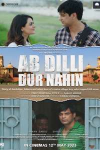 Ab Dilli Dur Nahin - Posters