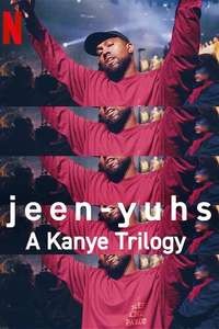 jeen-yuhs: A Kanye Trilogy - Posters