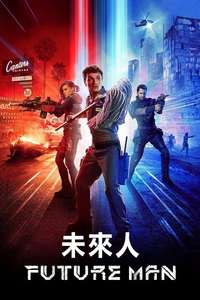Future Man - Posters