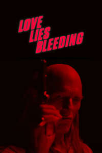 Love Lies Bleeding - Posters