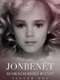 JonBenét: An American Murder Mystery