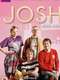 Josh : Season 3