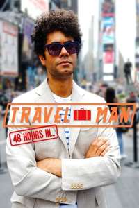 Travel Man: 48 Hours in... - Posters