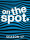 On the Spot : Season 17