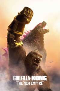 Godzilla x Kong: The New Empire - Posters