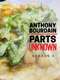 Anthony Bourdain: Parts Unknown : Season 4