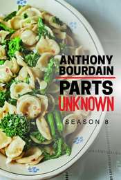 Anthony Bourdain: Parts Unknown Season 8