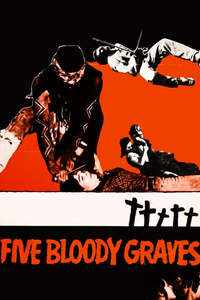 Five Bloody Graves - Poster