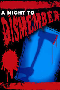 A Night to Dismember - Posters