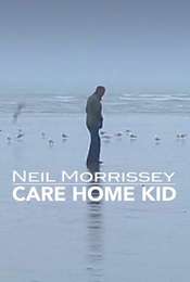 Neil Morrissey – Care Home Kid