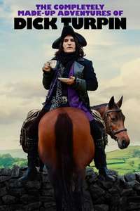 The Completely Made-Up Adventures of Dick Turpin - Posters