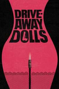 Drive-Away Dolls - Posters