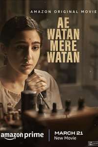 Ae Watan Mere Watan - Posters