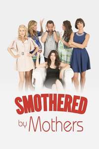Smothered by Mothers - Poster