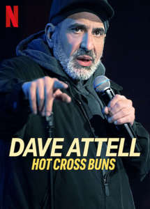 Dave Attell: Hot Cross Buns - Poster