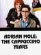 Adrian Mole: The Cappuccino Years