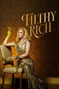 Filthy Rich - Posters