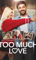 Çok Ask (Too Much Love)