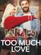 Çok Ask (Too Much Love)