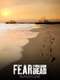 Fear the Walking Dead : Season 1