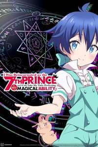I Was Reincarnated as the 7th Prince So I Can Take My Time Perfecting My Magical Ability - Posters