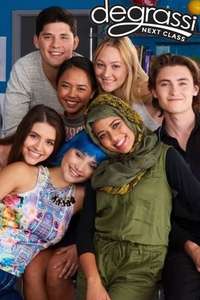 Degrassi: Next Class - Poster