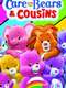 Care Bears and Cousins