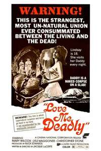 Love Me Deadly - Posters