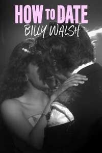 How To Date Billy Walsh - Posters