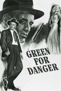 Green for Danger - Poster