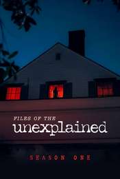 Files of the Unexplained Season 1