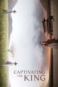 Captivating the King - Posters