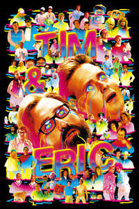 Tim and Eric Awesome Show  Great Job! - Posters
