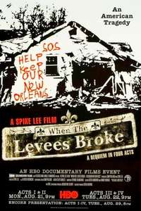 When the Levees Broke: A Requiem in Four Acts - Posters
