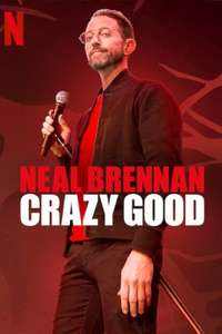 Neal Brennan: Crazy Good - Posters