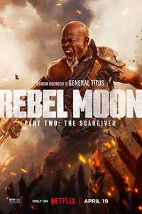 Rebel Moon - Part Two: The Scargiver - Posters