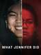 What Jennifer Did