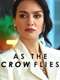 As the Crow Flies (2022) : Season 3