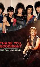 Thank You  Goodnight: The Bon Jovi Story