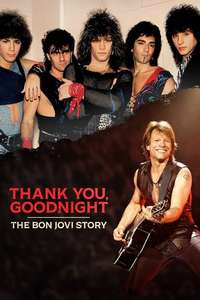 Thank You  Goodnight: The Bon Jovi Story - Posters