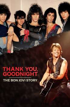 Thank You  Goodnight: The Bon Jovi Story