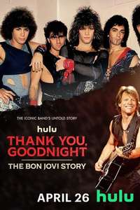 Thank You  Goodnight: The Bon Jovi Story - Posters