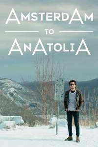 Amsterdam to Anatolia - Poster