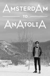 Amsterdam to Anatolia - Poster